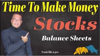 Make money in Stocks - 02 - Financial Statements Part 3 - Balance Sheets