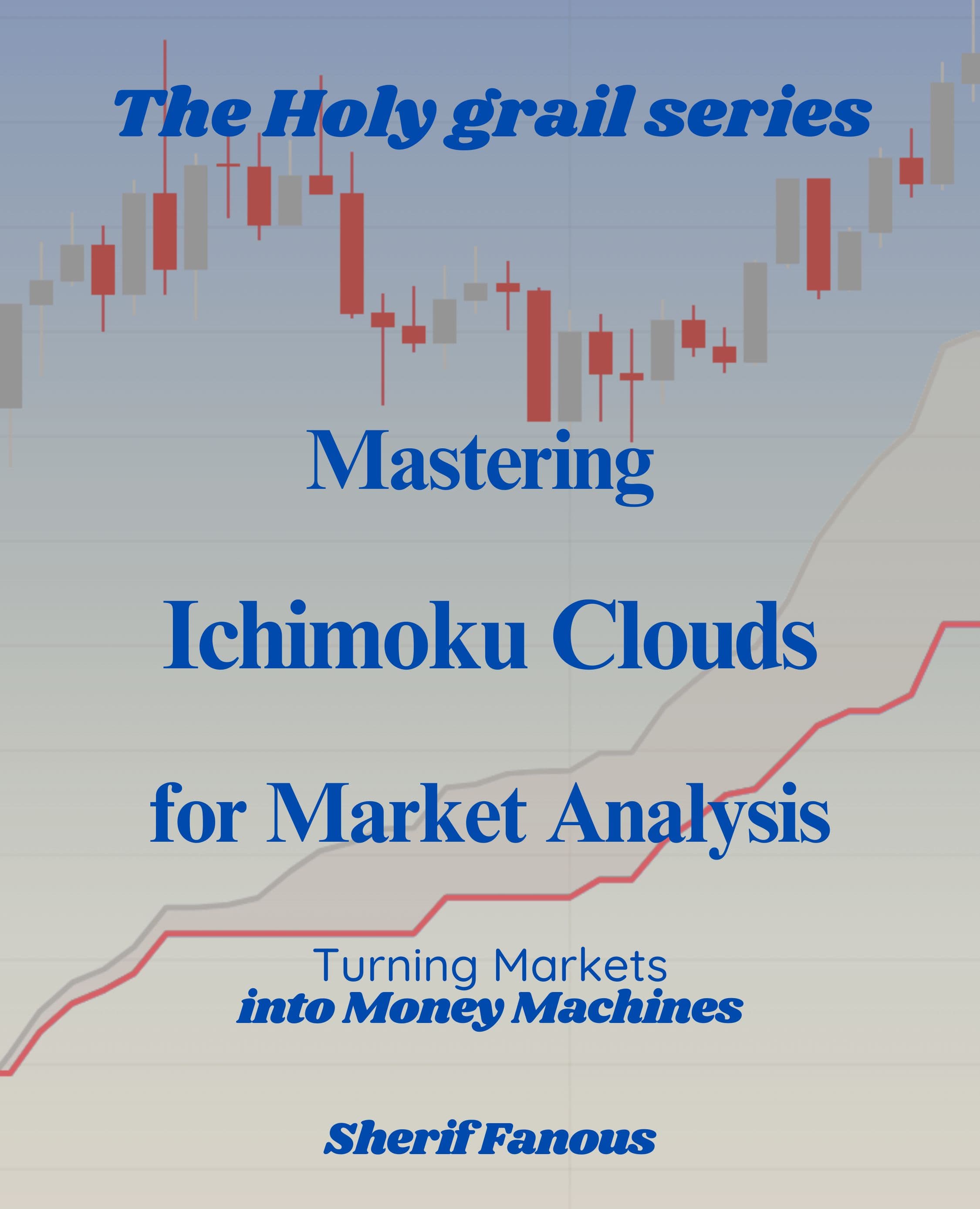 Cover: Mastering Ichimoku Clouds for Market Analysis